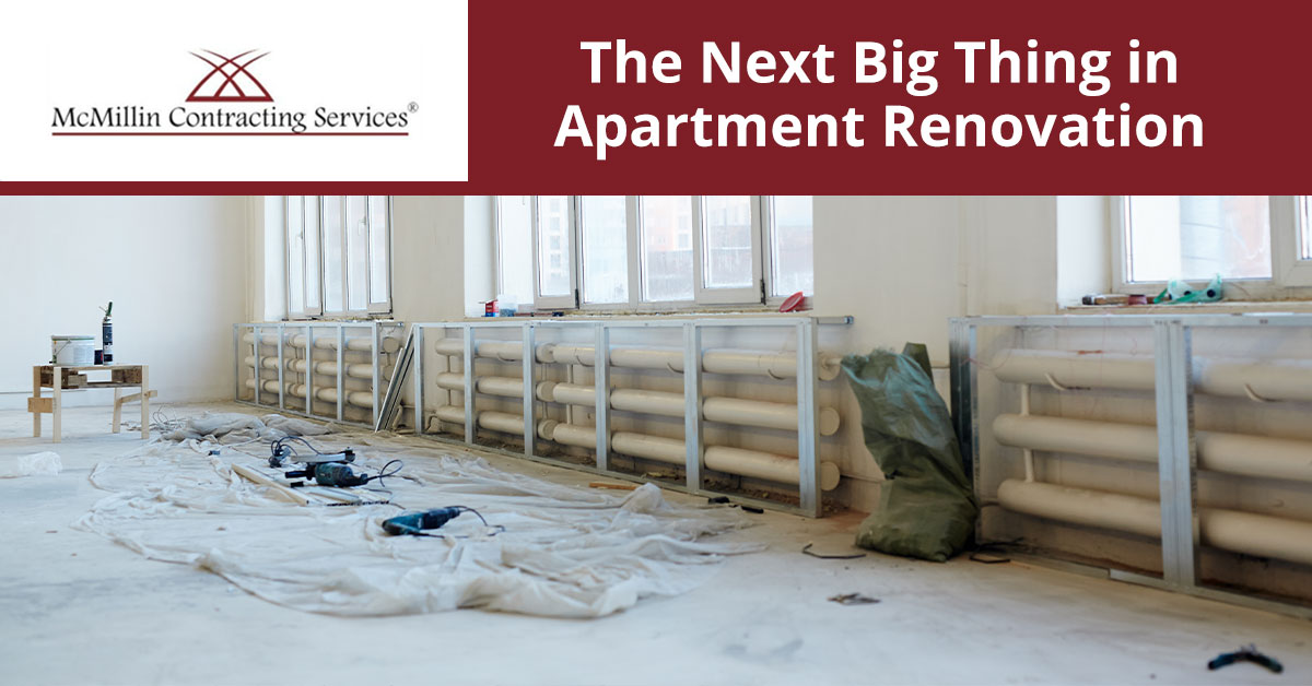 6 Apartment Remodeling Strategies To Follow – McMillin Contracting