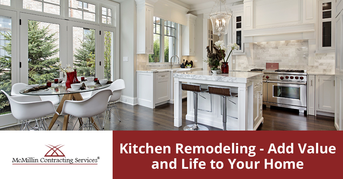 Kitchen Remodeling - Add Value and Life to Your Home