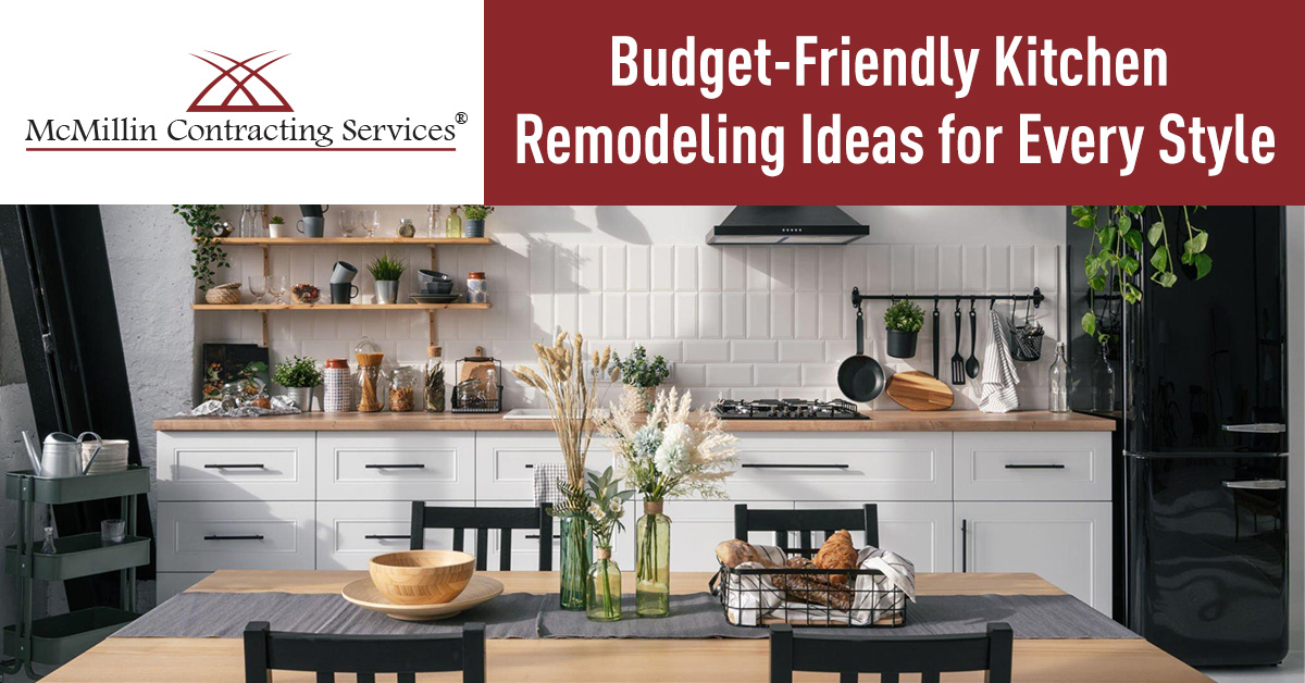 Budget-Friendly Kitchen Remodeling Ideas for Every Style