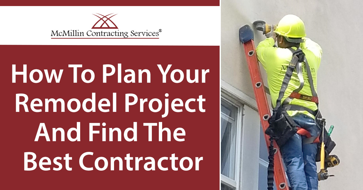 How To Plan Your Remodel Project And Find The Best Contractor