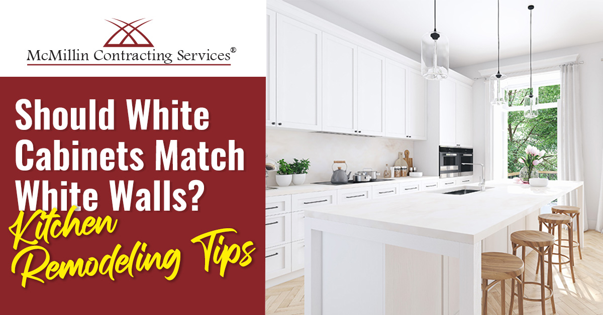 Should White Cabinets Match White Walls? Kitchen Remodeling Tips