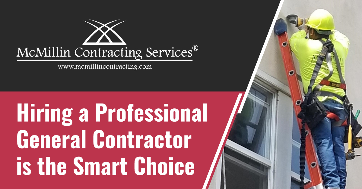 Hiring a Professional General Contractor is the Smart Choice